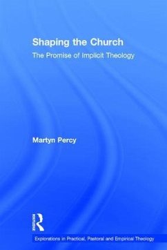 Shaping the Church - Percy, Martyn