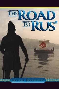 The Road to Rus': Volume 1 - Hnatyshyn, Michael