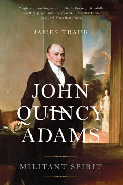 John Quincy Adams - Traub, James