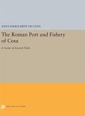 The Roman Port and Fishery of Cosa