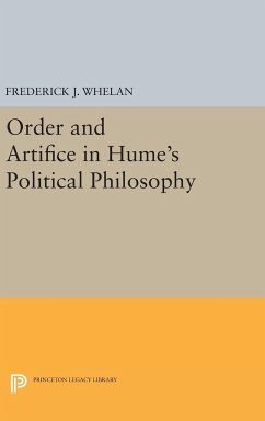 Order and Artifice in Hume's Political Philosophy - Whelan, Frederick J.