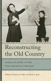 Reconstructing the Old Country