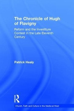 The Chronicle of Hugh of Flavigny - Healy, Patrick