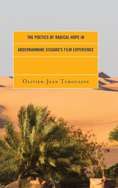 The Poetics of Radical Hope in Abderrahmane Sissako's Film Experience - Tchouaffe, Olivier-Jean