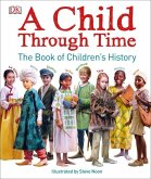 A Child Through Time: The Book of Children's History