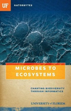Microbes to Ecosystems - Edgar, Blake D; Florida, University Of