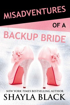 Misadventures of a Backup Bride - Black, Shayla