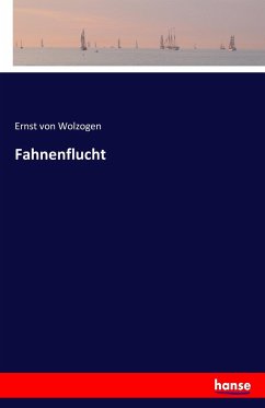 Fahnenflucht - Wolzogen, Ernst von