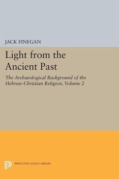Light from the Ancient Past, Vol. 2 - Finegan, Jack