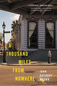 A Thousand Miles from Nowhere - Brown, John Gregory