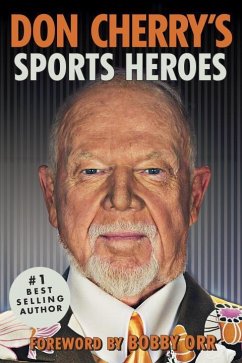 Don Cherry's Sports Heroes - Cherry, Don