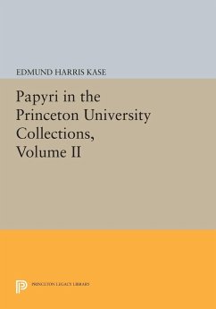 Papyri in the Princeton University Collections, Volume II - Kase, Edmund Harris