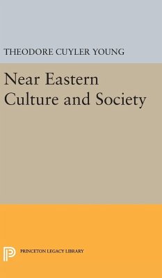 Near Eastern Culture and Society - Young, Theodore Cuyler