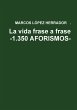 La vida frase a frase -1.350 AFORISMOS- - Bild 1