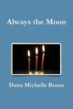 Always the Moon - Braun, Dana Michelle