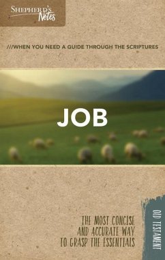 Shepherd's Notes: Job - Garrett, Duane A; Shepherd, David R