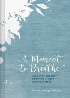 A Moment to Breathe - (In)Courage