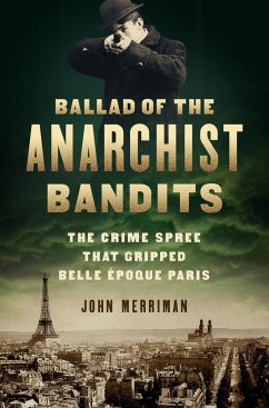Ballad of the Anarchist Bandits - Merriman, John