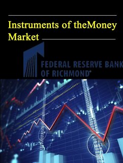 Instruments of the Money Market - Bank of Richmond, Federal Reserve