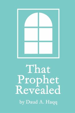 That Prophet Revealed - A. Haqq, Daud