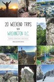20 weekend trips near Washington D.C.