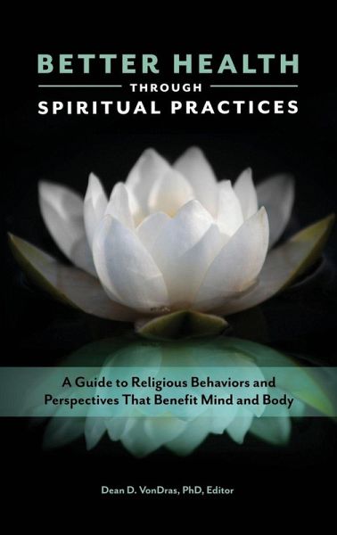 Better Health through Spiritual Practices Better Health through Spiritual Practices