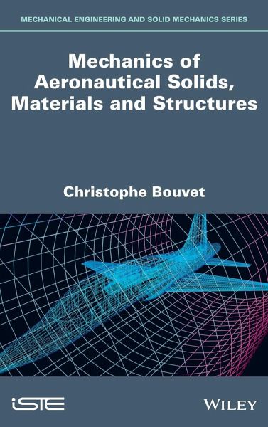 Mechanics of Aeronautical Solids, Materials and Structures Mechanics of Aeronautical Solids, Materials and Structures