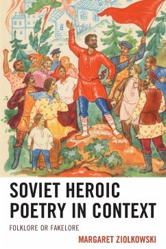 Soviet Heroic Poetry in Context - Ziolkowski, Margaret