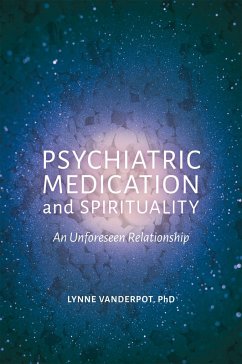 Psychiatric Medication and Spirituality - Vanderpot, Lynne