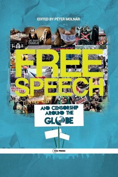 Free Speech and Censorship Around the Globe