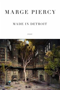 Made in Detroit: Poems - Piercy, Marge