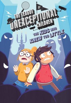 The League of Unexceptional Children: The Kids Who Knew Too Little - Daneshvari, Gitty