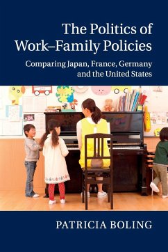 The Politics of Work-Family Policies - Boling, Patricia