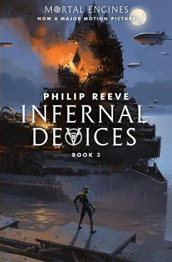 Infernal Devices (Mortal Engines, Book 3) - Reeve, Philip