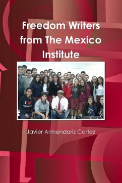 Freedom Writers from The Mexico Institute - Armendariz Cortez, Javier