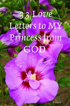 33 Love Letters to MY Princess from GOD - Lenice, D.