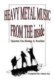 Heavy Metal Music From The Inside
