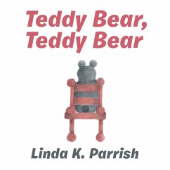 TEDDY BEAR TEDDY BEAR - Parrish, Linda K.