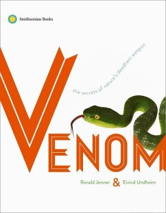 Venom: The Secrets of Nature's Deadliest Weapon - Jenner, Ronald; Undheim, Eivind