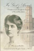 In God's Hands: A Noblewoman's Struggle for Survival in War and Revolution