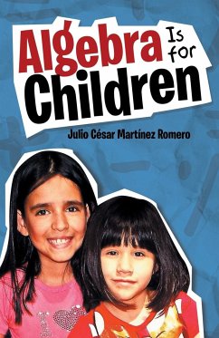 Algebra Is for Children - Martínez Romero, Julio César