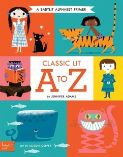 Classic Lit A to Z - Adams, Jennifer;Oliver, Alison