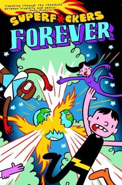 Superf*ckers Forever (Superf*ckers 2) - Kochalka, James