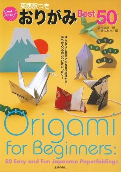 Origami for Beginners: 50 Easy and Fun Japanese Paperfoldings - Shufunotomosha