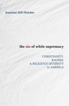 Sin of White Supremacy - Hill Fletcher, Jeannine