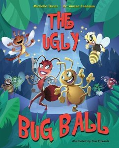 The Ugly Bug Ball - Freeman, Anissa; Burns, Michelle