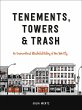 Tenements, Towers & Trash - Bild 1