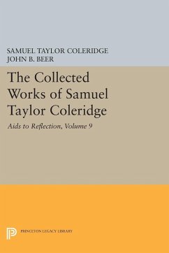 The Collected Works of Samuel Taylor Coleridge, Volume 9 - Coleridge, Samuel Taylor