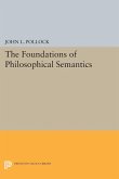 The Foundations of Philosophical Semantics