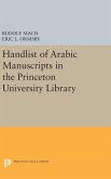 Handlist of Arabic Manuscripts (New Series) in the Princeton University Library